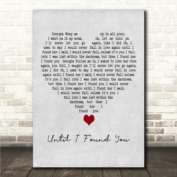 Stephen Sanchez Until I Found You Grey Heart Song Lyric Wall Art Canvas Framed Print