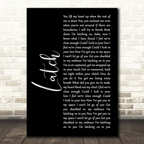 Sam Smith Latch Black Script Song Lyric Print