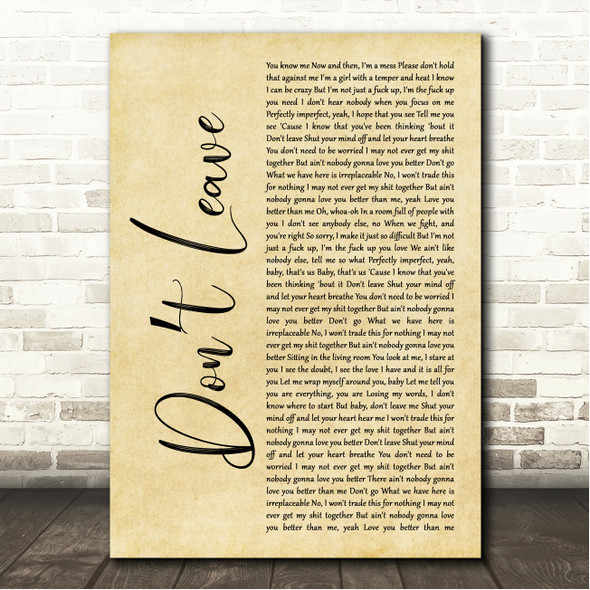 Snakehips & MO Dont Leave Rustic Script Song Lyric Wall Art Canvas Framed Print