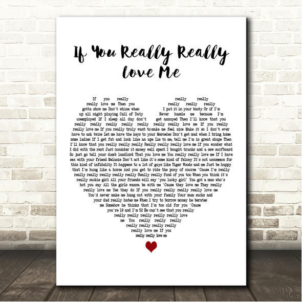 Steel Panther If You Really Really Love Me White Heart Song Lyric Wall Art Canvas Framed Print