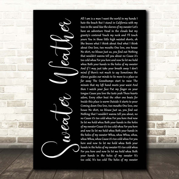 The Neighbourhood Sweater Weather Black Script Song Lyric Print