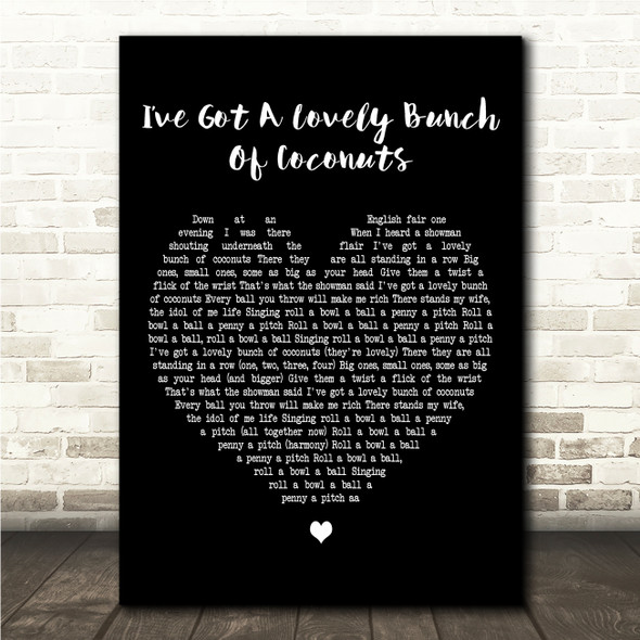 The Billy Cotton Band Ive Got A Lovely Bunch Of Coconuts Black Heart Song Lyric Wall Art Canvas Framed Print