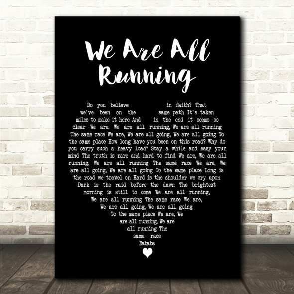 The Once We Are All Running Black Heart Song Lyric Wall Art Canvas Framed Print