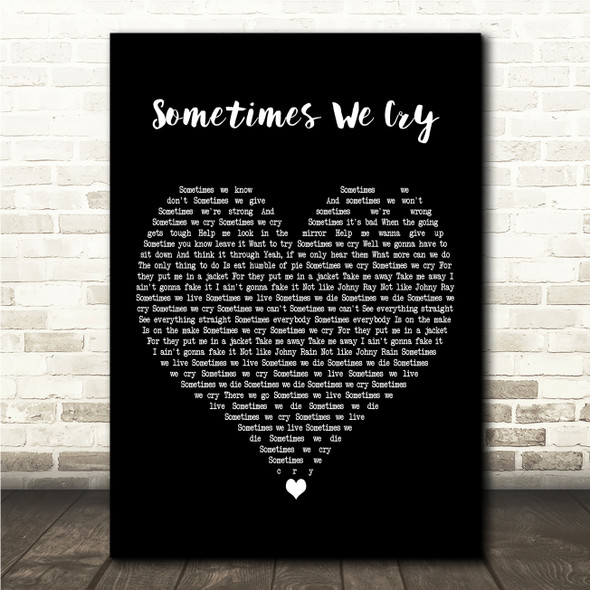 Tom Jones Sometimes We Cry Black Heart Song Lyric Wall Art Canvas Framed Print