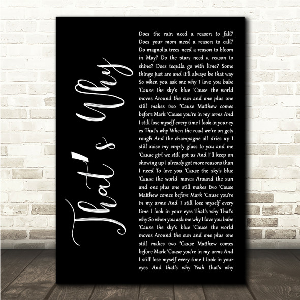 Troy Cartwright Thats Why Black Script Song Lyric Wall Art Canvas Framed Print