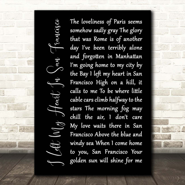 Tony Bennett I Left My Heart In San Francisco Black Script Song Lyric Print