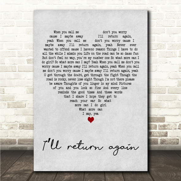 Tribal Seeds Ill return again Grey Heart Song Lyric Wall Art Canvas Framed Print