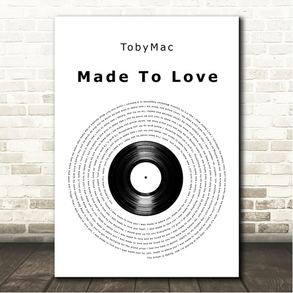 TobyMac Made To Love Vinyl Record Song Lyric Wall Art Canvas Framed Print