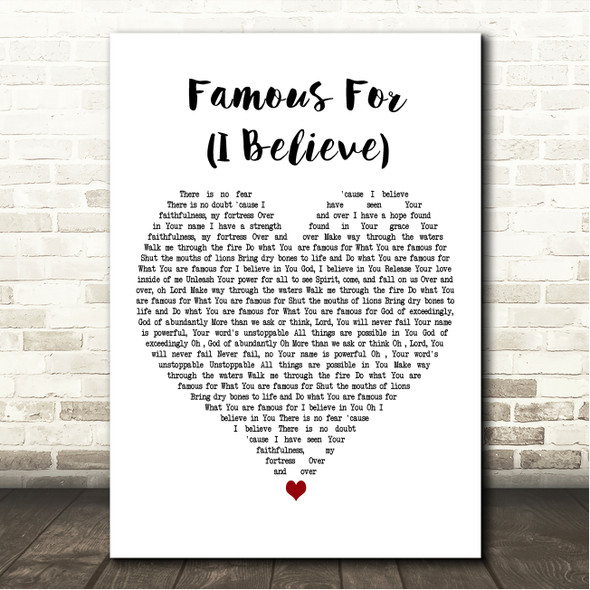 Tauren Wells Famous For (I Believe) White Heart Song Lyric Wall Art Canvas Framed Print