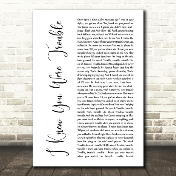 Taylor Swift I Knew You Were Trouble White Script Song Lyric Wall Art Canvas Framed Print