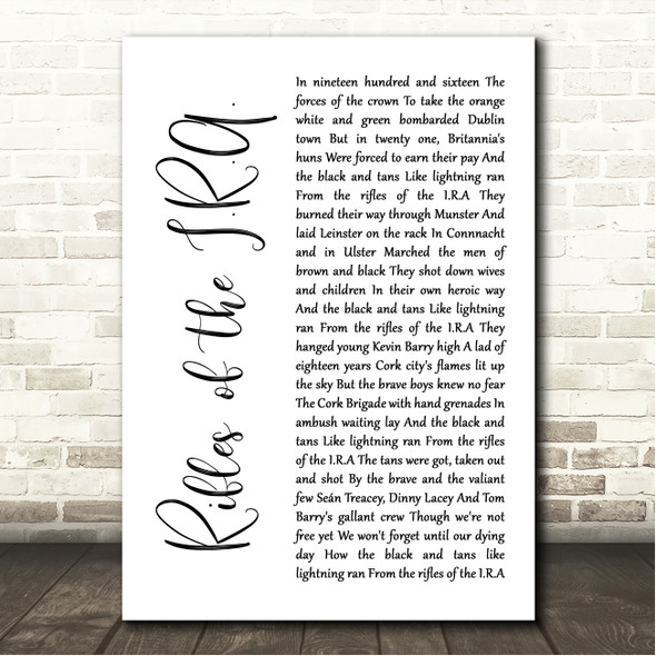 The Wolfe Tones Rifles of the I.R.A. White Script Song Lyric Wall Art Canvas Framed Print