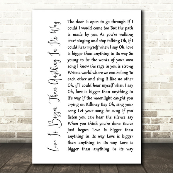 U2 Love Is Bigger Than Anything In Its Way White Script Song Lyric Wall Art Canvas Framed Print