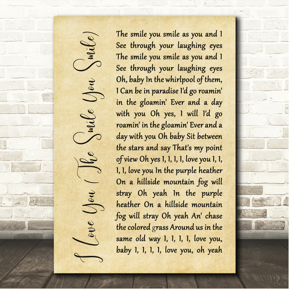 Van Morrison I Love You (The Smile You Smile) Rustic Script Song Lyric Wall Art Canvas Framed Print
