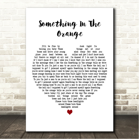 Zach Bryan Something In The Orange White Heart Song Lyric Wall Art Canvas Framed Print