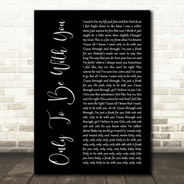 Roachford Only To Be With You Black Script Song Lyric Wall Art Print