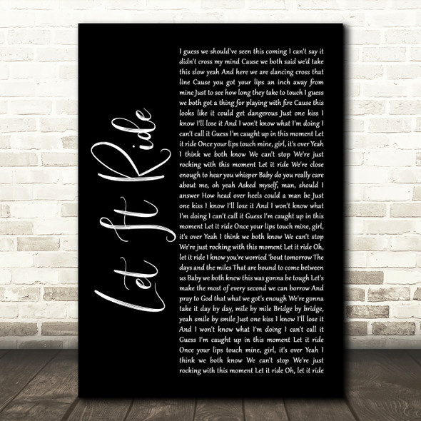 Brantley Gilbert Let It Ride Black Script Song Lyric Wall Art Print