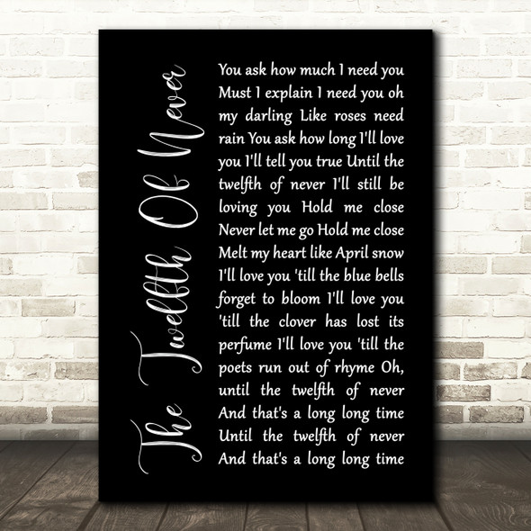 Charlie Landsborough The Twelfth Of Never Black Script Song Lyric Print