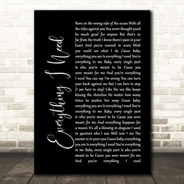 Skylar Grey Everything I Need Black Script Song Lyric Print