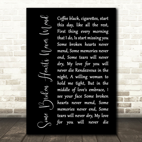 Don Williams Some Broken Hearts Never Mend Black Script Song Lyric Print