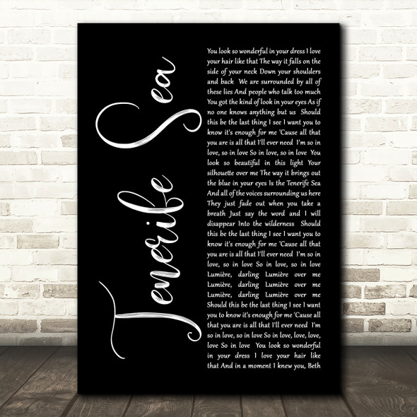 Ed Sheeran Tenerife Sea Black Script Song Lyric Quote Print