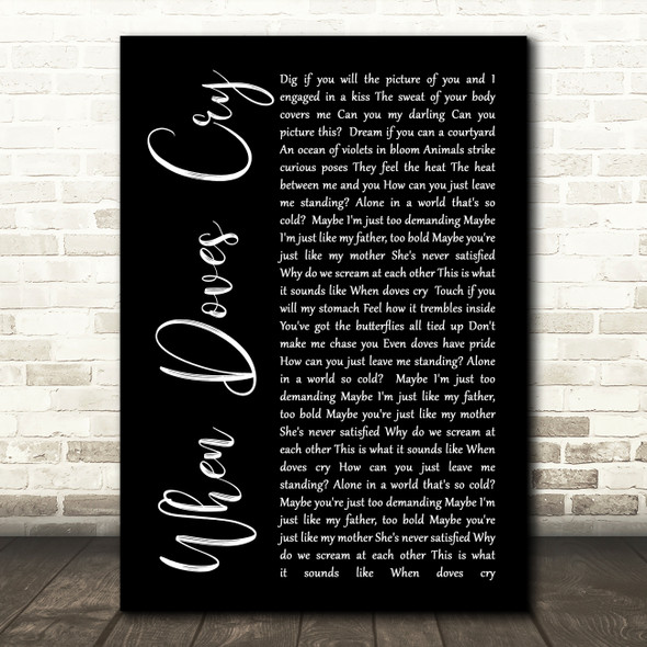 Prince When Doves Cry Black Script Song Lyric Quote Print