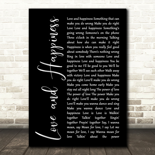 Al Green Love And Happiness Black Script Song Lyric Quote Print