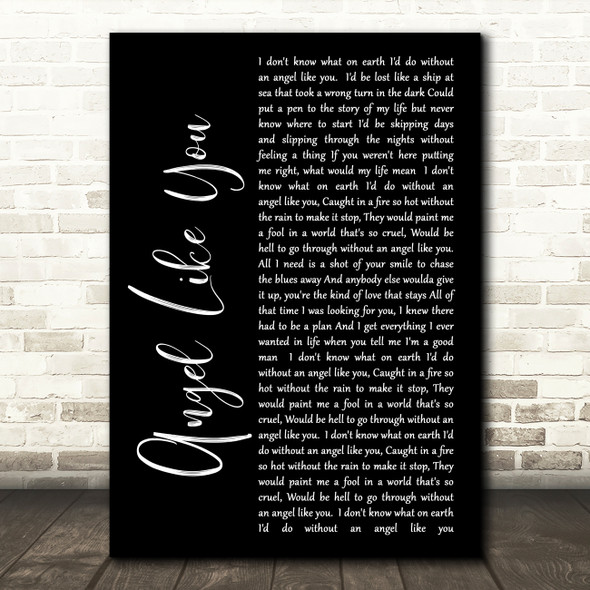 Eli Young Band Angel Like You Black Script Song Lyric Quote Print