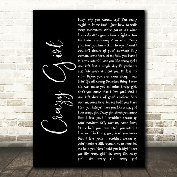 Eli Young Band Crazy Girl Black Script Song Lyric Quote Print