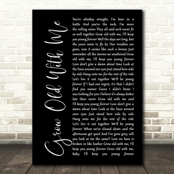 Sunny Sweeney Grow Old With Me Black Script Song Lyric Quote Print