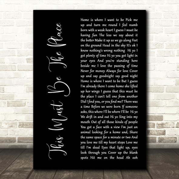 Talking Heads This Must Be The Place Black Script Song Lyric Quote Print