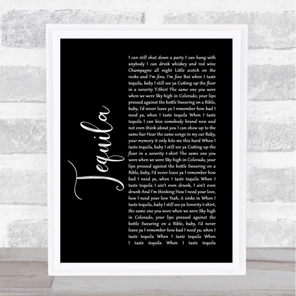 Dan + Shay Tequila Black Script Song Lyric Print
