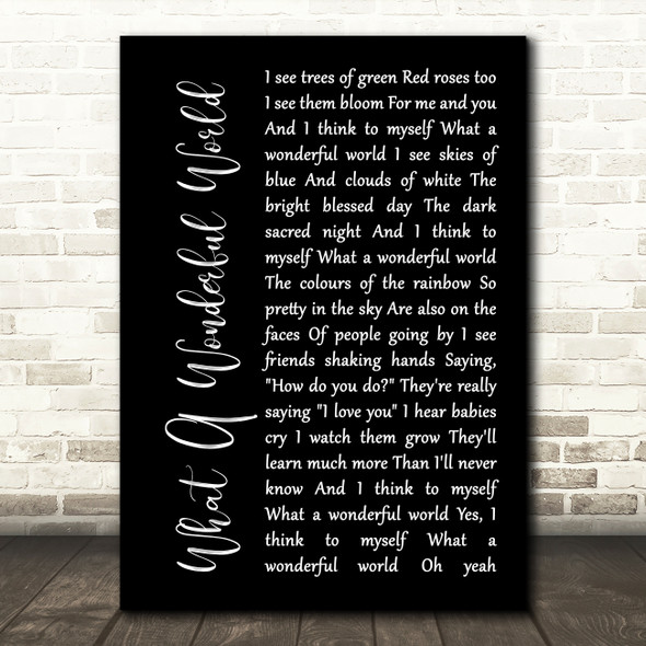 Louis Armstrong What A Wonderful World Black Script Song Lyric Print