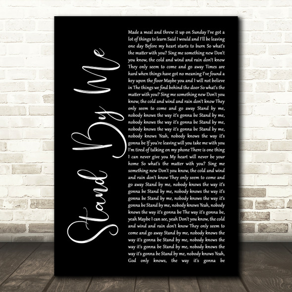 Oasis Stand By Me Black Script Song Lyric Print