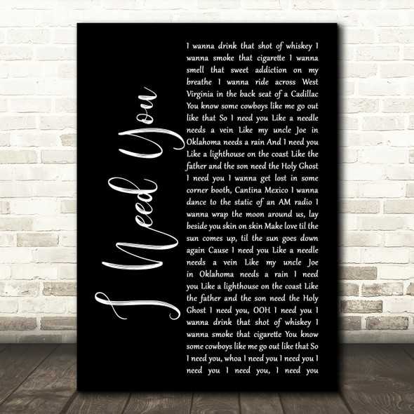Faith Hill and Tim McGraw I Need You Black Script Song Lyric Music Art Print
