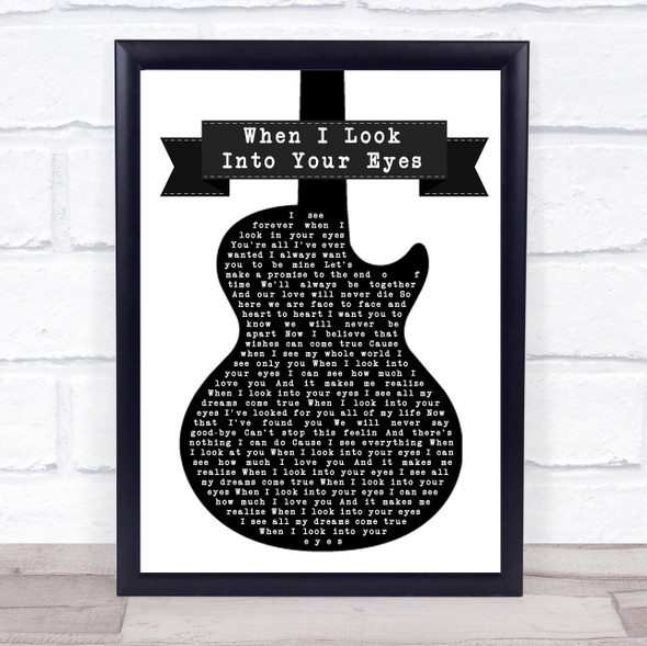 Firehouse When I Look Into Your Eyes Black & White Guitar Song Lyric Quote Print