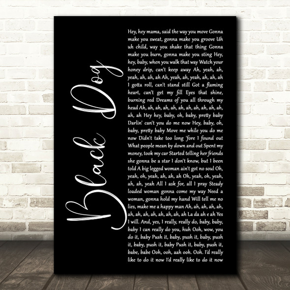 Led Zeppelin Black Dog Black Script Song Lyric Music Art Print