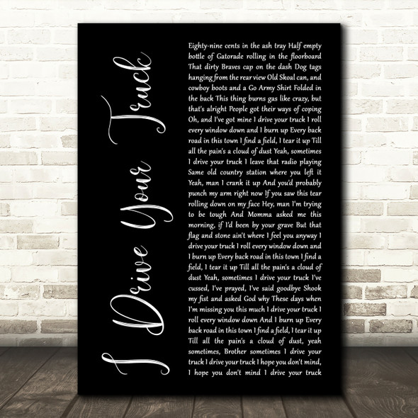 Lee Brice I Drive Your Truck Black Script Song Lyric Music Art Print