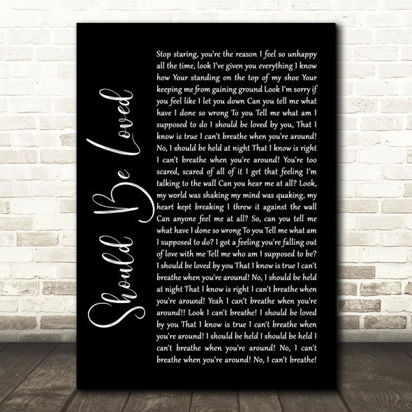 Blue October Should Be Loved Black Script Song Lyric Quote Music Print