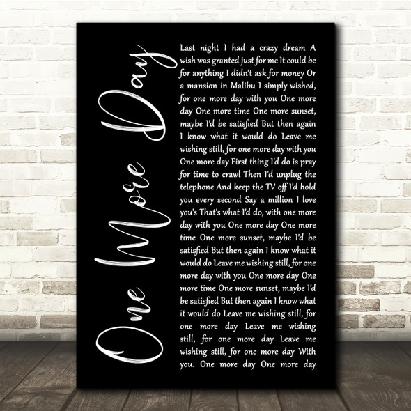 Diamond Rio One More Day Black Script Song Lyric Quote Music Print