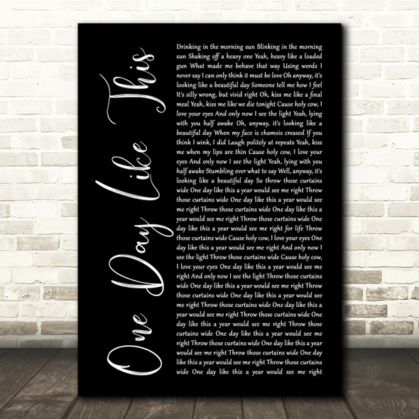 Elbow One Day Like This Black Script Song Lyric Quote Music Print