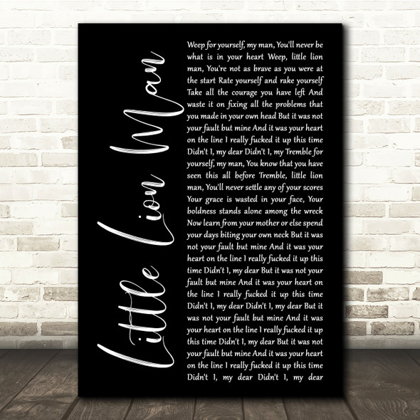 Mumford & Sons Little Lion Man Black Script Song Lyric Quote Music Print