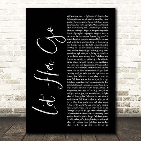 Passenger Let Her Go Black Script Song Lyric Quote Music Print
