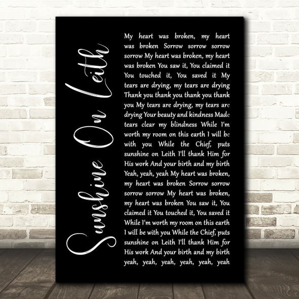 The Proclaimers Sunshine On Leith Black Script Song Lyric Quote Music Print