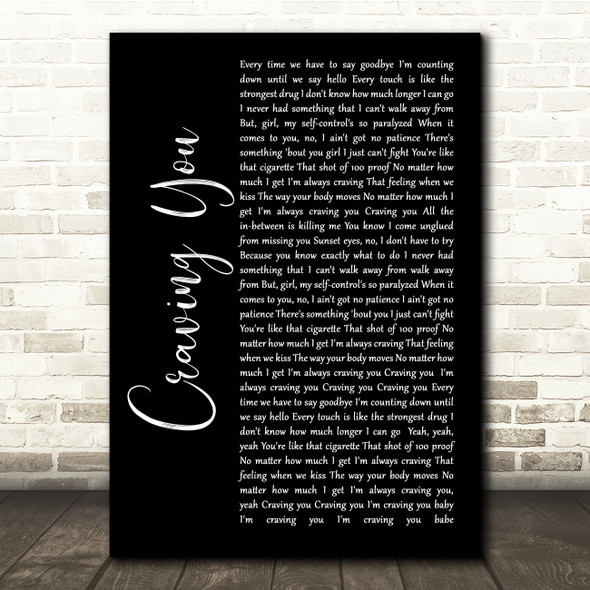 Thomas Rhett Craving You Black Script Song Lyric Quote Music Print