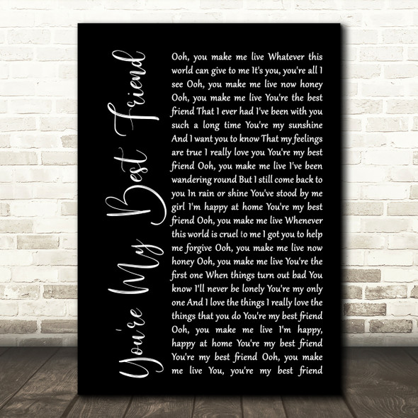 Queen You're My Best Friend Black Script Song Lyric Quote Print