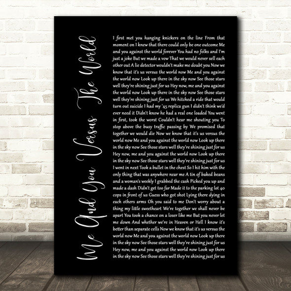 Space Me And You Versus The World Black Script Song Lyric Quote Print