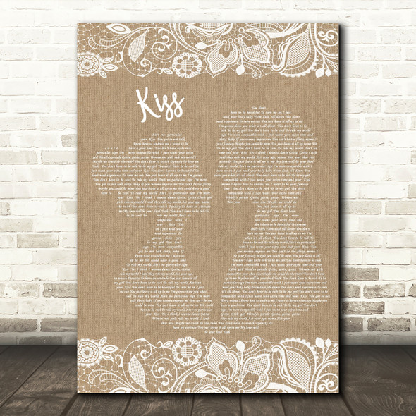 Prince Kiss Burlap & Lace Song Lyric Quote Print
