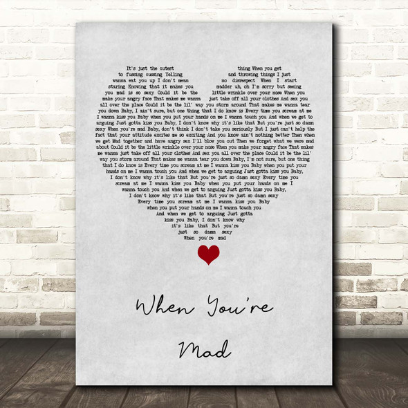 Ne-Yo When You're Mad Grey Heart Song Lyric Print