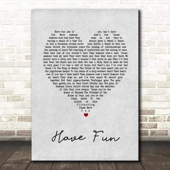 The Beautiful South Have Fun Grey Heart Song Lyric Print