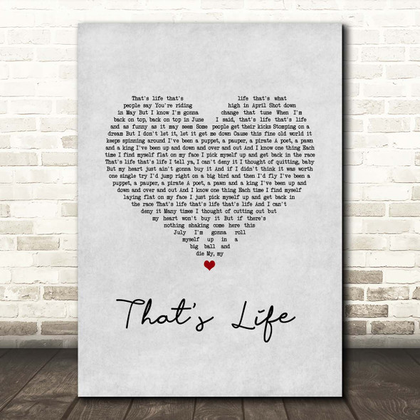 Frank Sinatra That's Life Grey Heart Song Lyric Print